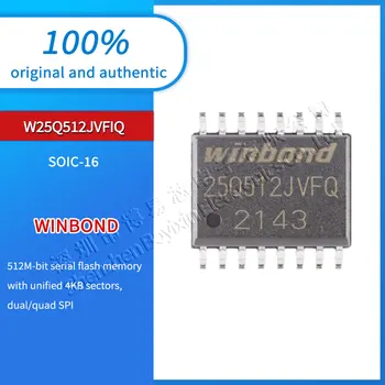 Oriģināls, autentisks plāksteris W25Q512JVFIQ SOIC-16 3 V 512M-bit sērijas flash atmiņas mikroshēma.